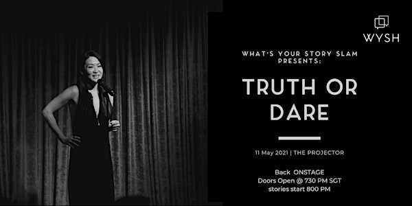 What's Your Story Slam Live:  Truth or Dare