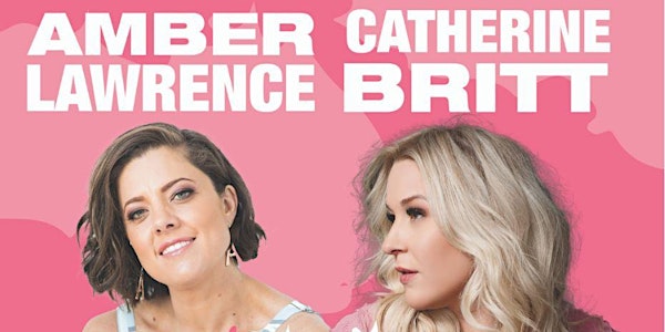 Amber Lawrence & Catherine Britt 'Love & Lies Tour' 2021