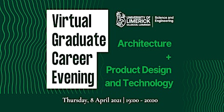 UL Graduate Career Evening: Architecture / Product Design & Technology