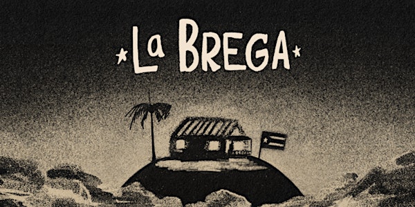 Sancocho Live 2!!  La Brega: Stories of the Puerto Rican Experience