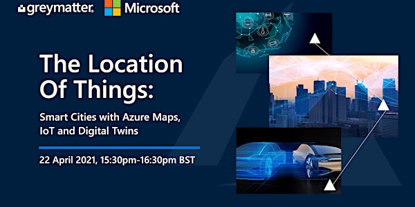 The Location of Things: Smart Cities with Azure Maps, IoT and Digital Twins