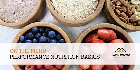 On The Menu  - Performance Nutrition Basics