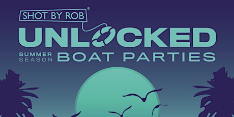 UNLOCKED BOAT PARTY WITH DJ MAX CORDEROY primary image