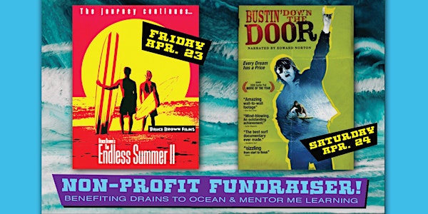 Saturday: Drive-In Movie Night  SURF Series - Bustin' Down the Door
