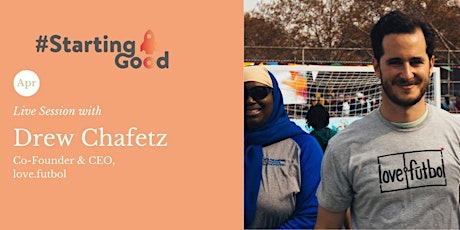 Starting Good Network Entrepreneur Conversations: Drew Chafetz, love.fútbol primary image
