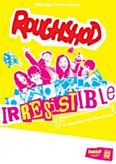 Riding Lights Presents Roughshod: Irresistible primary image