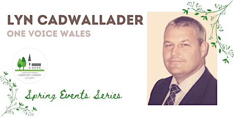 Spring Event Series: Lyn Cadwallader (One Voice Wales) primary image