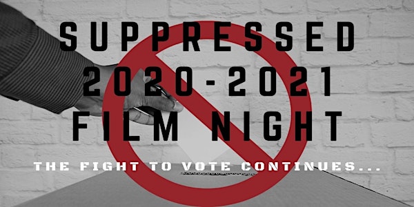 Film Night Suppressed: voting rights in 2020 and beyond