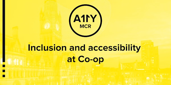 Inclusion and accessibility at  the Co-op