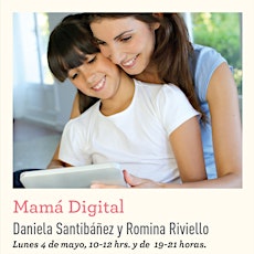 Imagen principal de Mom´s Week: Mamá Digital