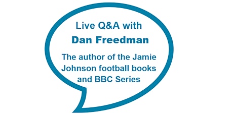 Meet Dan Freedman - the author of the Jamie Johnson football books (8yrs+) primary image