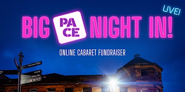 Big PACE Night In - An online cabaret for Exchange Theatre