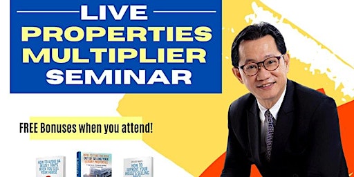 FREE Live Properties Multiplier And Recession Proof Seminar by Dr. Liew