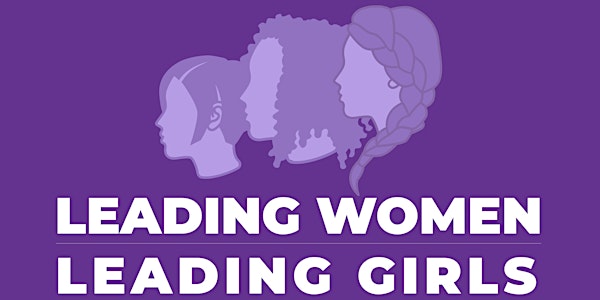 Leading Women Leading Girls Virtual Celebration