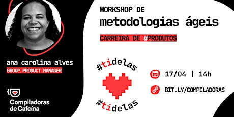 Imagem principal do evento #TIDELAS 01 | Workshop de Metodologias Ágeis