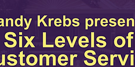 Six Levels of Customer Service