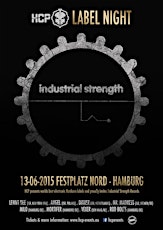 Hauptbild für HCP Label Night: Industrial Strength Records