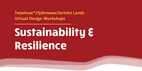 Jericho Lands Virtual Design Workshops: Sustainability and Resilience primary image