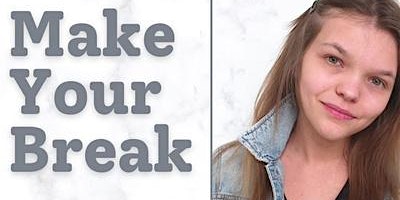 Make Your Break With Alyshia Hull New Podcast Release