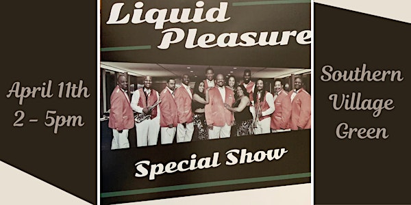 Liquid Pleasure on the Southern Village Green - A Special Show