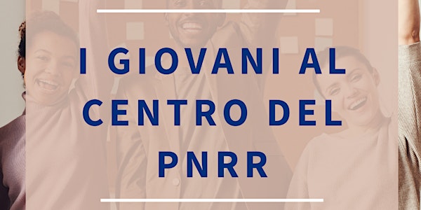 I giovani al centro del PNRR - incontro con Prof. Luciano Monti
