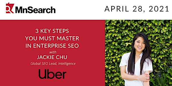 3 Key Steps You Must Master In Enterprise SEO with Jackie Chu