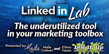 LinkedIn Lab: The Underutilized Tool In Your Marketing Tool Box biglietti