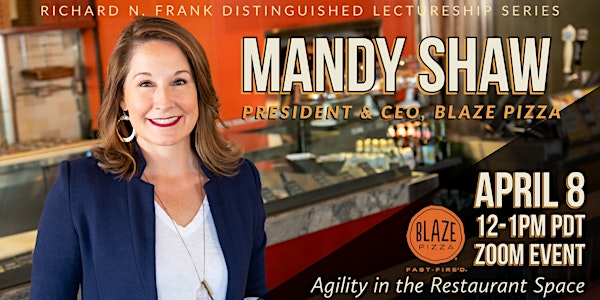 Mandy Shaw, Blaze Pizza: Frank Distinguished Lectureship Series