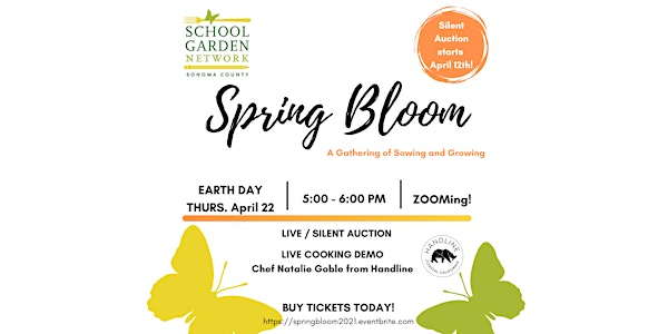 SPRING BLOOM! Sowing and Growing in Support of School Garden Network