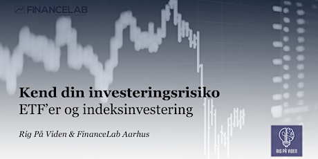 Kend din investerings risiko - ETF’er og Index investering primary image