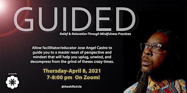 The SHIFT-GUIDED: Relief & Relaxation Through Mindfulness Practices from