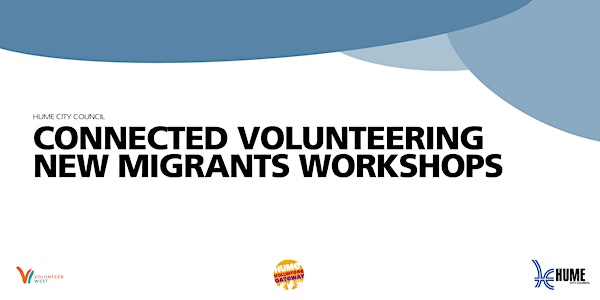 Connected Volunteering New Migrants  workshops