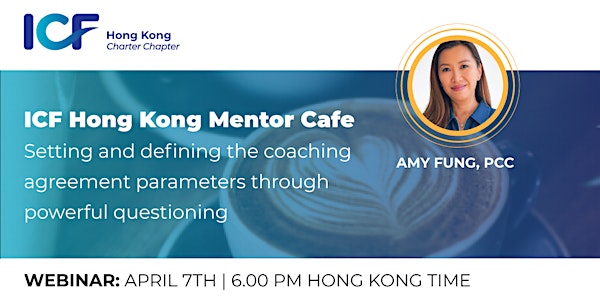 MENTOR CAFE 3 - Coaching Agreements | Amy Fung, PCC