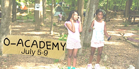 O-Academy: Summer Break Camp (July 5-9)