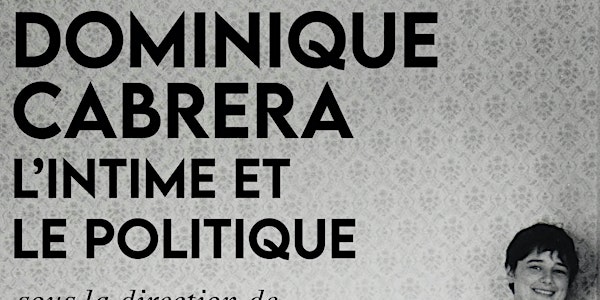 Rencontre avec Dominique Cabrera • Présentation du recueil collectif
