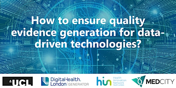 How to ensure quality evidence generation for data-driven technologies?