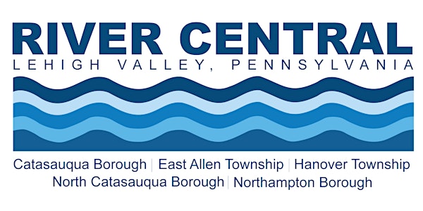 RIVER CENTRAL MULTI-MUNICIPAL PLAN Charette #2 - April 9