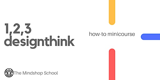 Primaire afbeelding van MINDSHOP™ REPLAY| DESIGN THINKING IN 3 STEPS