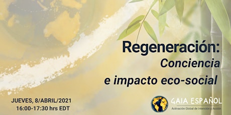 Imagen principal de Regeneración: Conciencia e impacto eco-social