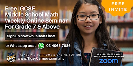 Free IGCSE Middle School Math Weekly Online Seminar For Grade 7 & Above primary image