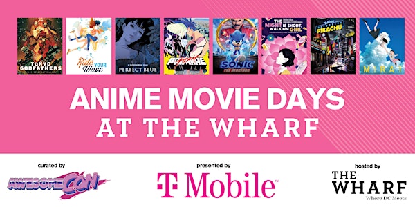 Washington Justice Takeover - Anime Movie Days at The Wharf