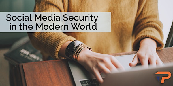 Social Media Security In The Modern World