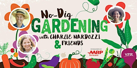No-Dig Gardening With Charlie Nardozzi And Friends