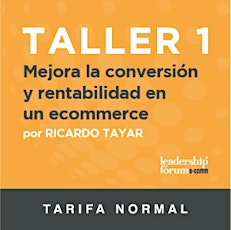 Imagen principal de Taller para mejorar la conversión y la rentabiliad en un ecommerce Impartido por Ricardo Tayar