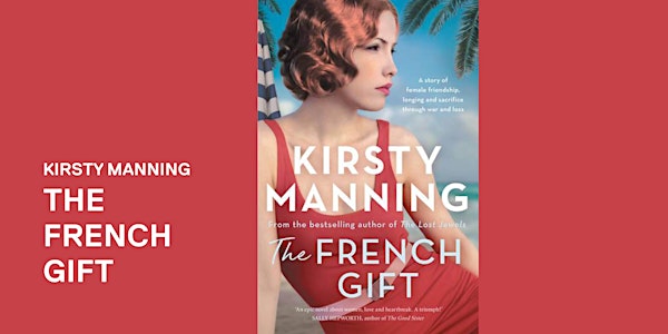 Kirsty Manning: The French Gift - Romsey
