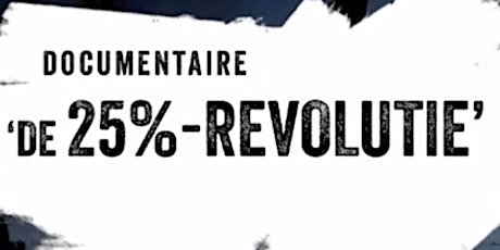 Primaire afbeelding van Documentaire 'De 25%-revolutie'