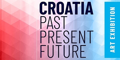 Croatia Past Present Future Art Exhibition  primärbild
