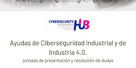 Presentación Ayudas de Ciberseguridad Industrial e Industria 4.0 - online
