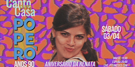 Imagen principal de Canto em Casa 48 | Aniversário da Renata, Festa Anos 90