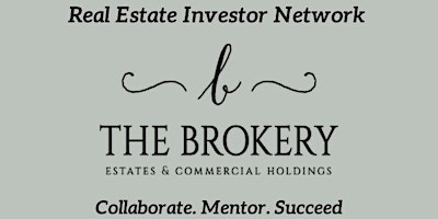 Imagem principal do evento Real Estate Investor Network @ The Brokery